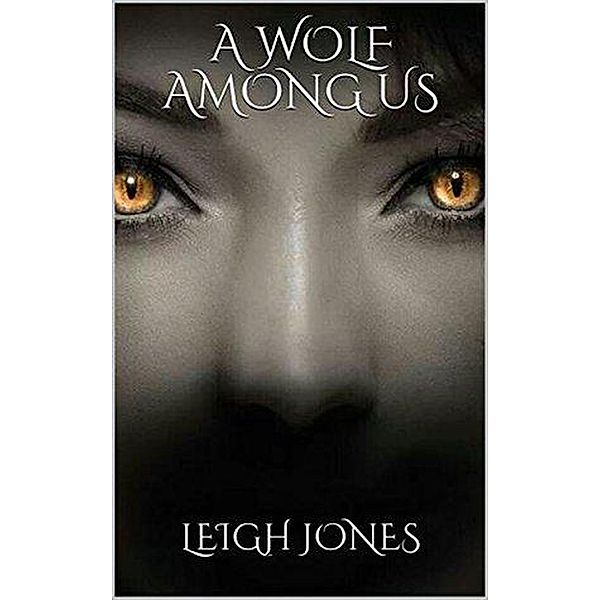A Wolf Among Us, Leigh Jones