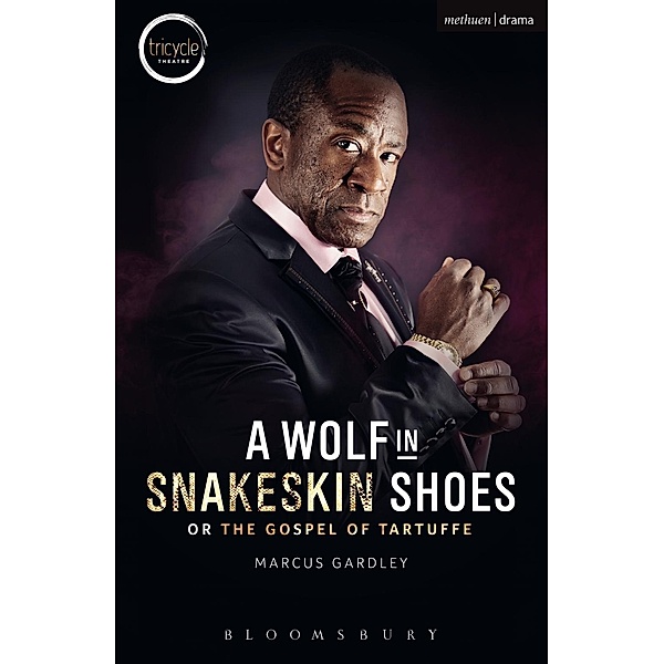 A Wolf in Snakeskin Shoes / Modern Plays, Marcus Gardley