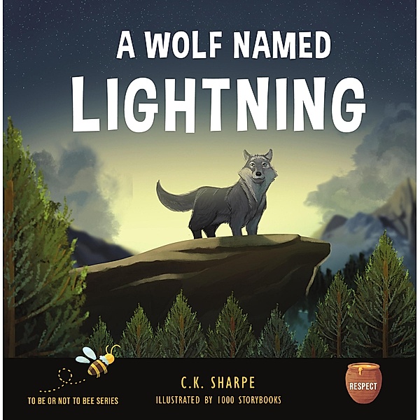 A Wolf Named Lightning (To Be Or Not To Bee) / To Be Or Not To Bee, C. K. Sharpe