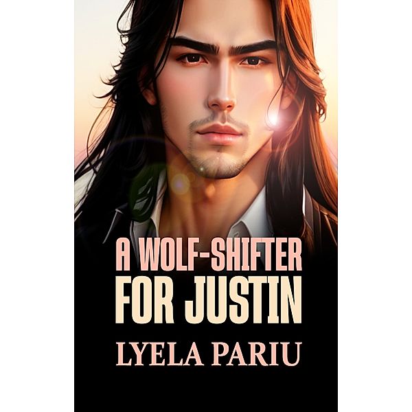 A Wolf-Shifter for Justin, Lyela Pariu