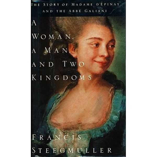 A Woman, a Man, and Two Kingdoms, Francis Steegmuller