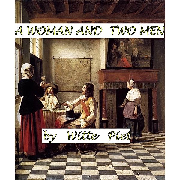 A Woman and Two Men (David and Jonathan, #9) / David and Jonathan, Witte Piet