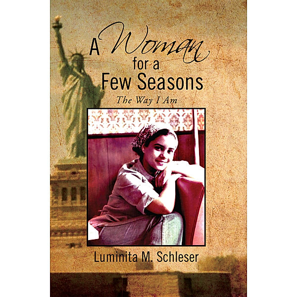 A Woman for a Few Seasons, Luminita M. Schleser