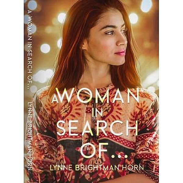 A Woman in Search of..., Lynne Horn