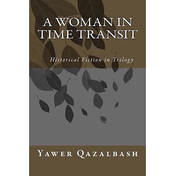 A Woman In Time Transit, Yawer Qazalbash