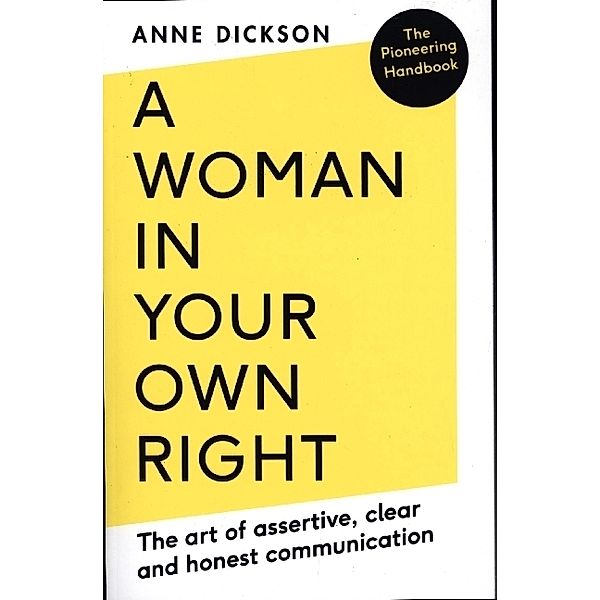 A Woman in Your Own Right, Anne Dickson