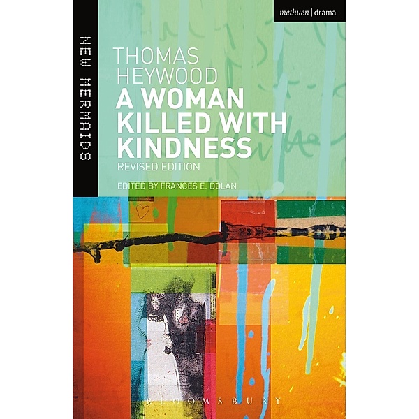 A Woman Killed With Kindness, Thomas Heywood