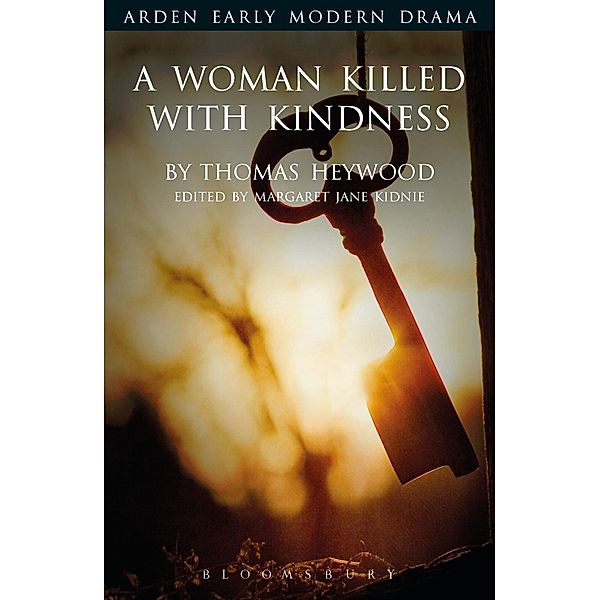 A Woman Killed With Kindness, Thomas Heywood