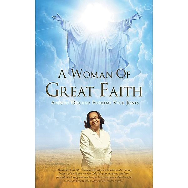 A Woman Of Great Faith, Apostle Doctor Florene Vick Jones