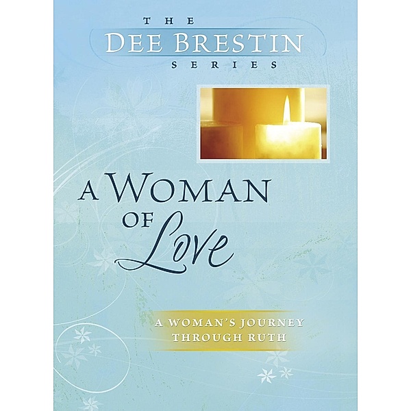 A Woman of Love / David C Cook, Dee Brestin