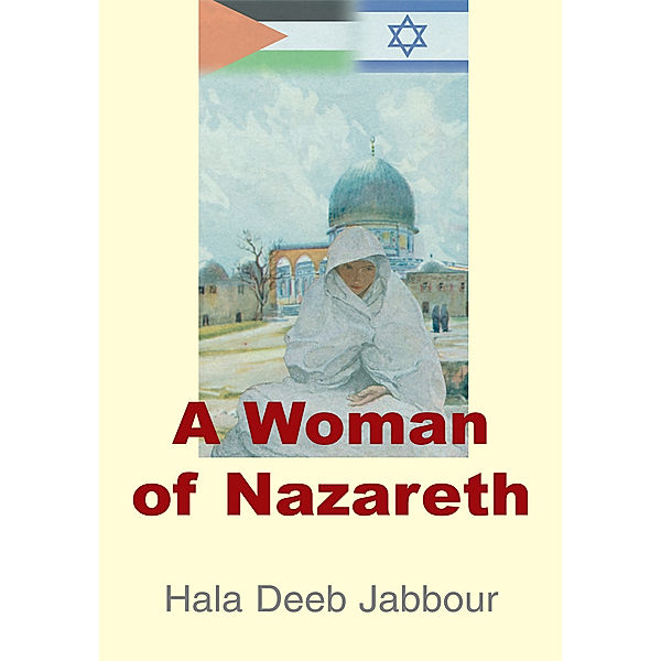 A Woman of Nazareth, Hala Deeb Jabbour