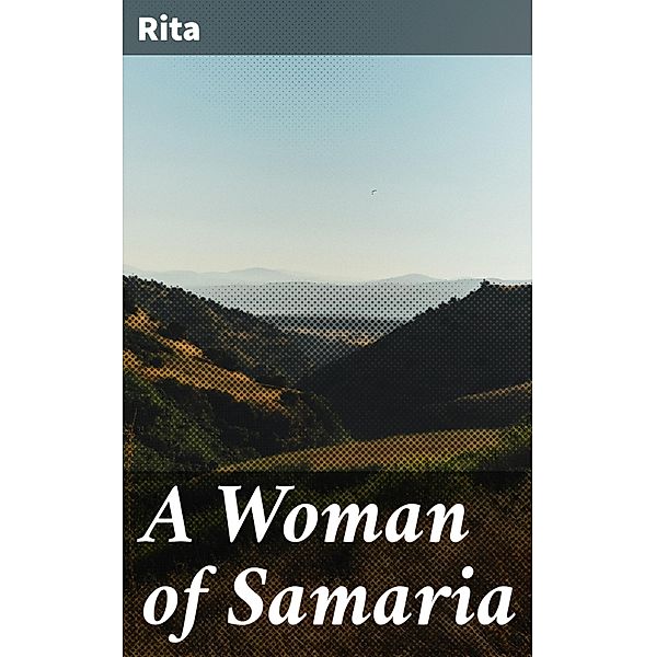 A Woman of Samaria, Rita