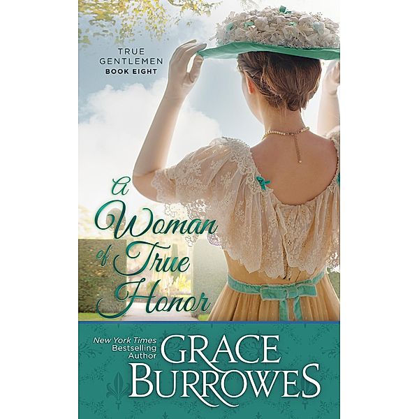 A Woman of True Honor (The True Gentlemen, #8) / The True Gentlemen, Grace Burrowes