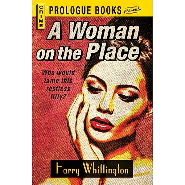 A Woman on the Place, Harry Whittington