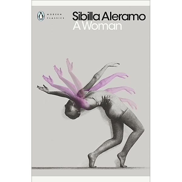 A Woman / Penguin Modern Classics, Sibilla Aleramo