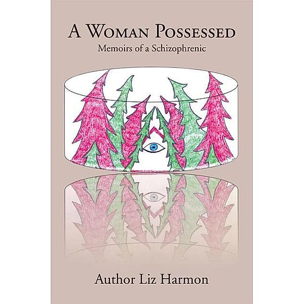 A Woman Possessed, Liz Harmon