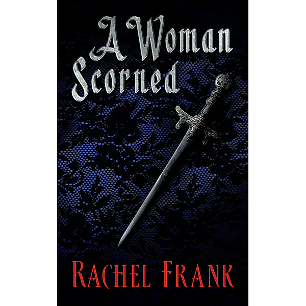 A Woman Scorned, Rachel Frank