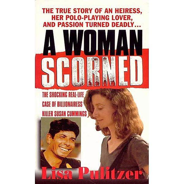 A Woman Scorned, Lisa Pulitzer