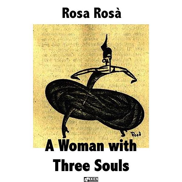 A woman with three souls / Fuori dal coro Bd.14, Rosa Rosà