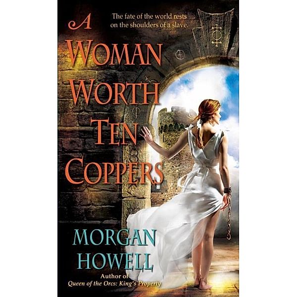 A Woman Worth Ten Coppers / Shadowed Path Bd.1, Morgan Howell