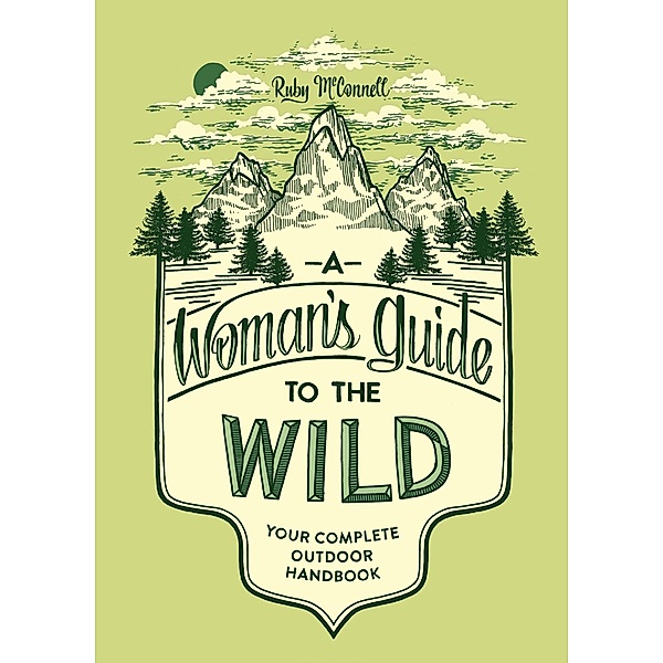 A Woman's Guide to the Wild / Her Guide to the Wild, Ruby Mcconnell