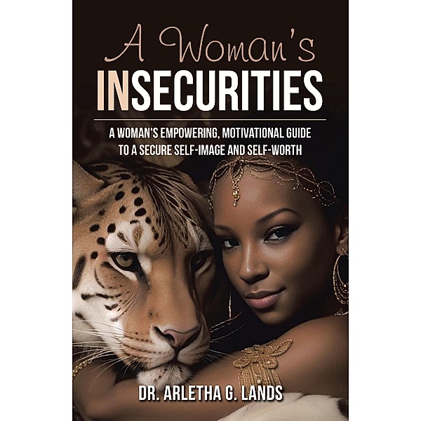 A Woman's Insecurities, Arletha G. Lands