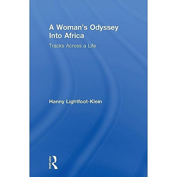 A Woman's Odyssey Into Africa, Hanny Lightfoot Klein, Ellen Cole, Esther D Rothblum