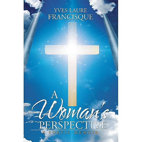 A Woman's Perspective, Yves-Laure Francisque