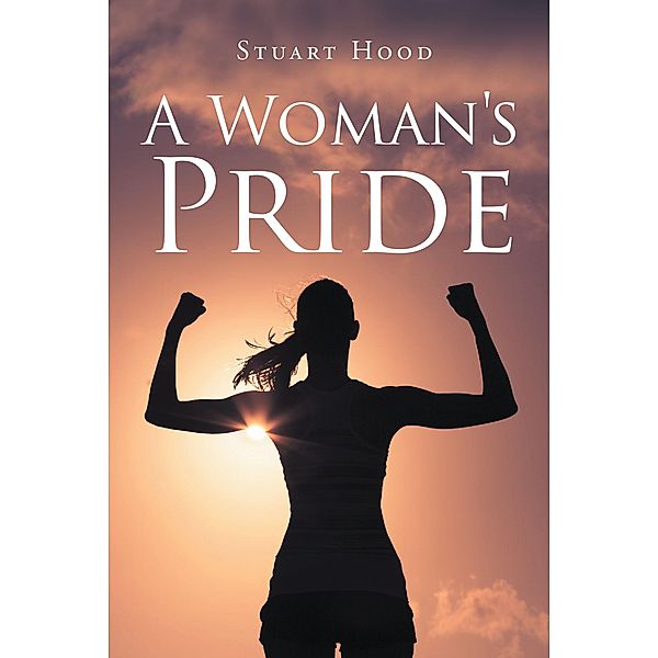 A Woman's Pride, Stuart Hood
