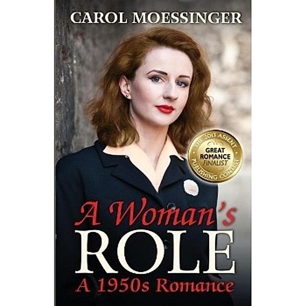 A Woman's Role, Carol Moessinger