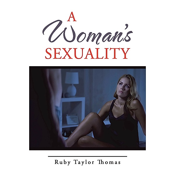 A Woman's Sexuality, Ruby Taylor Thomas