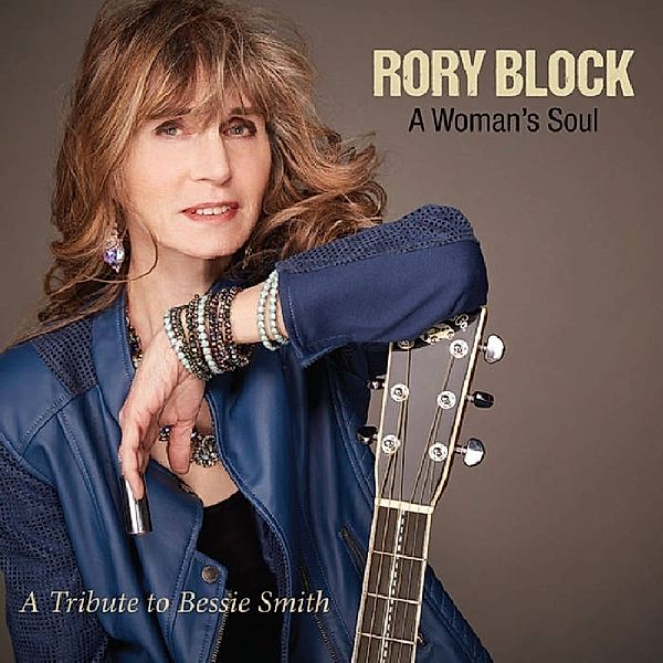 A Woman'S Soul-A Tribute To Bessie Smith, Rory Block