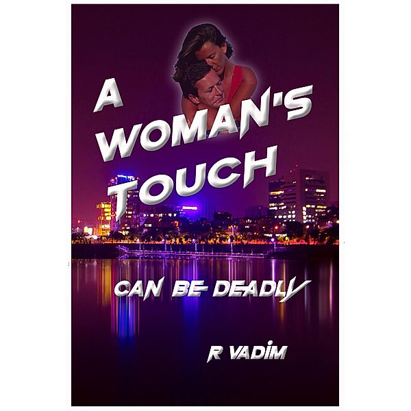 A Woman's Touch - Can be Deadly, Richard Vadim