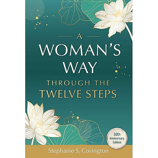 A Woman's Way through the Twelve Steps, Stephanie Convington