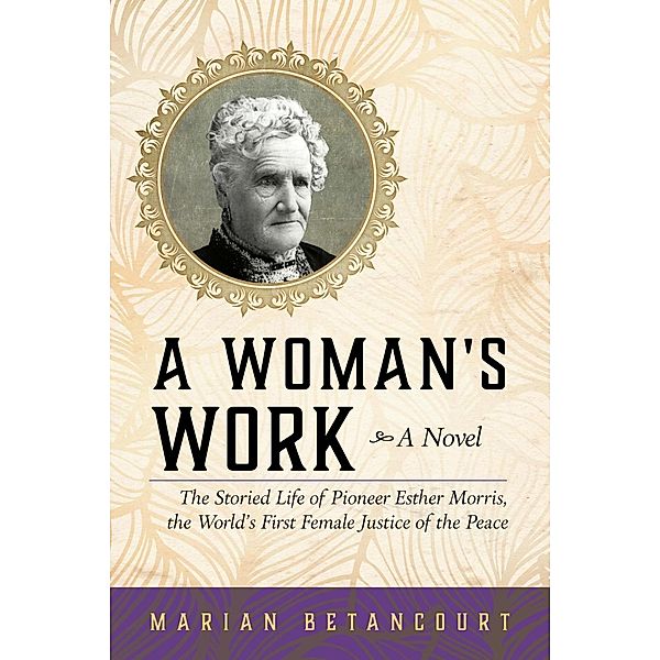 A Woman's Work, Marian Betancourt