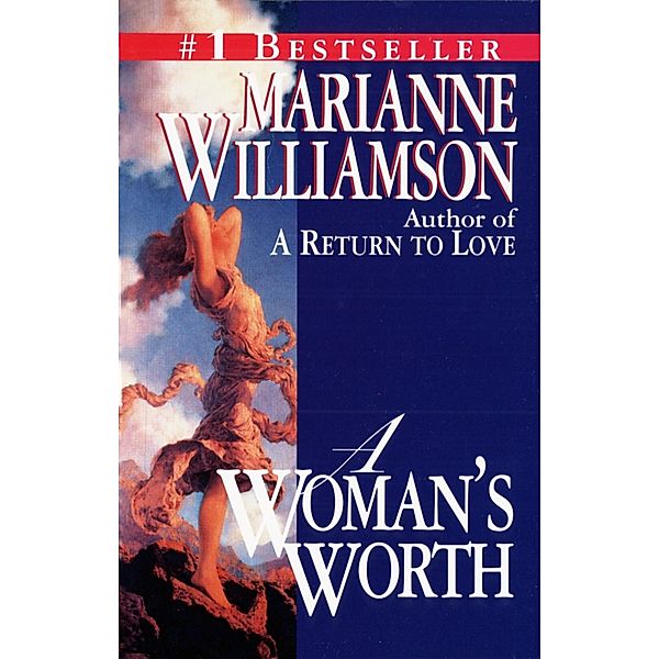 A Woman's Worth, Marianne Williamson