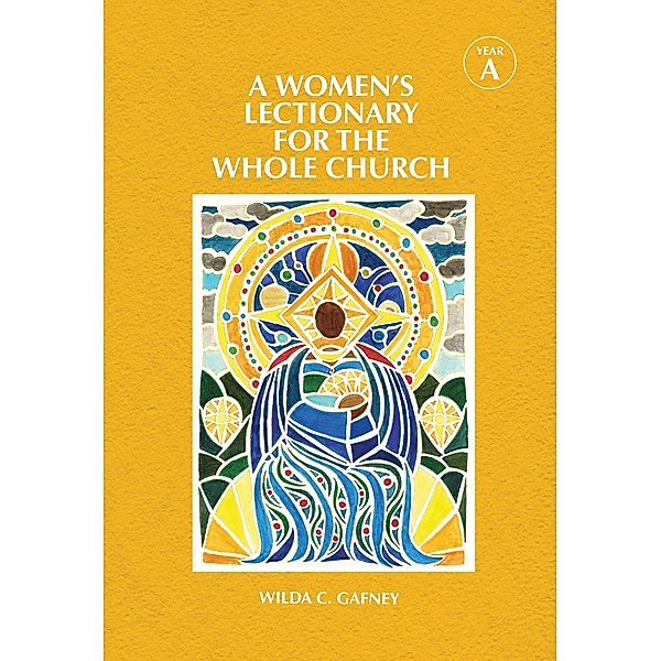 A Women's Lectionary for the Whole Church Year A, Wilda C. Gafney
