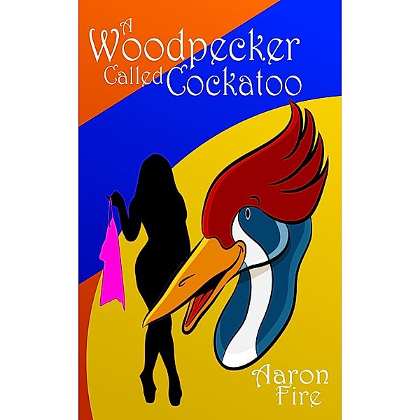 A Woodpecker's Cockatoo, Aaron Fire