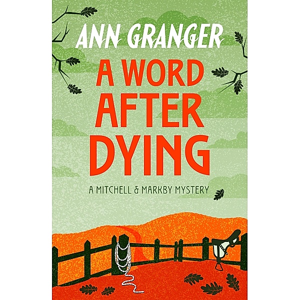 A Word After Dying (Mitchell & Markby 10) / Mitchell & Markby, Ann Granger