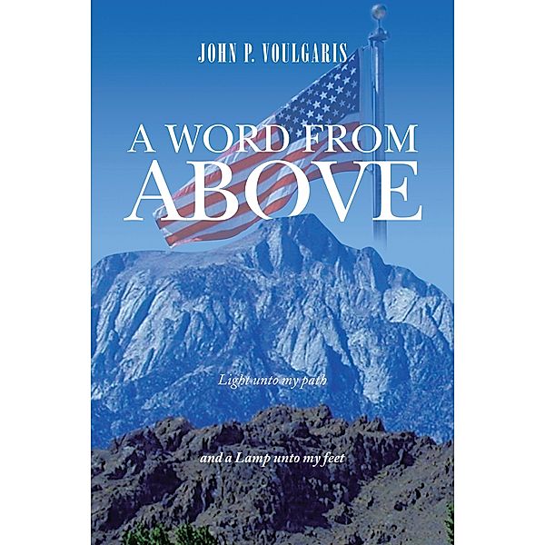 A Word from Above, John P. Voulgaris