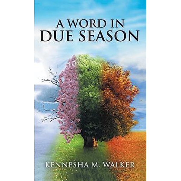 A Word In Due Season / Stratton Press, Kennesha Walker