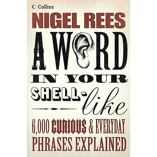 A Word In Your Shell-Like, Nigel Rees