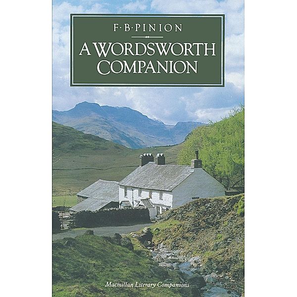 A Wordsworth Companion / Literary Companions, F. B. Pinion