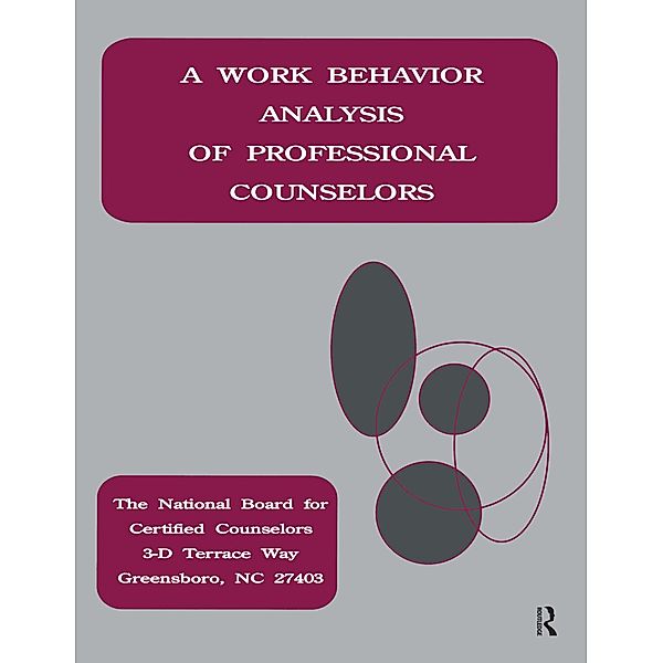 A Work Behavior Analysis Of Professional Counselors, National Board for Certified Counselors, Larry C. Loesch, Nicholas A. Vacc