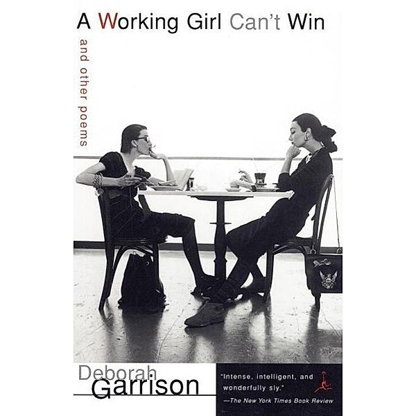 A Working Girl Can't Win, Deborah Garrison