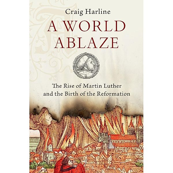 A World Ablaze, Craig Harline