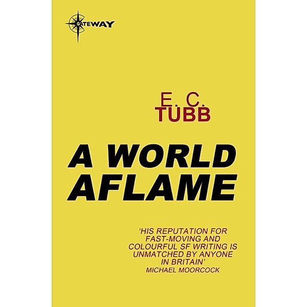 A World Aflame / Cap Kennedy Bd.13, E. C. Tubb