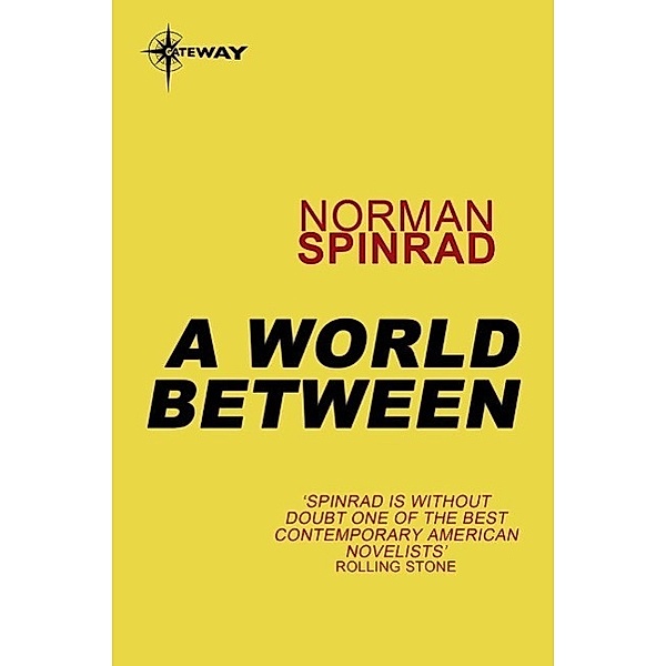 A World Between, Norman Spinrad