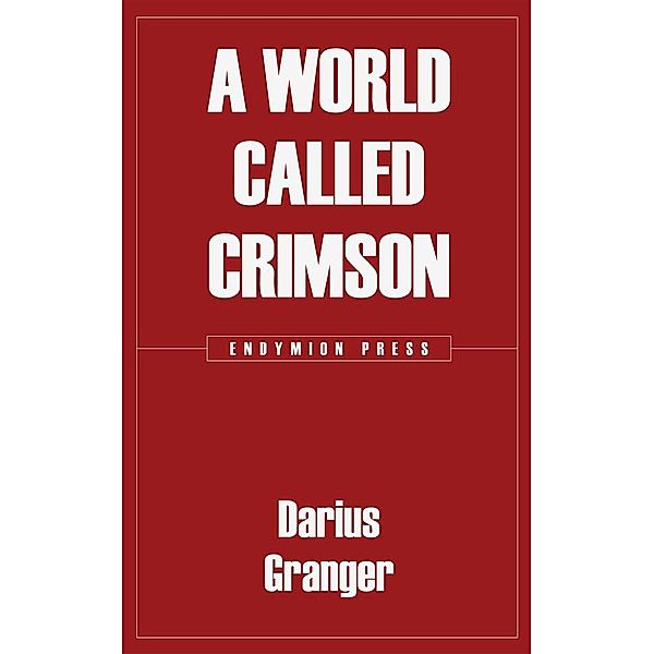 A World Called Crimson, Darius Granger