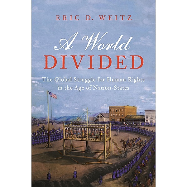 A World Divided, Eric D. Weitz